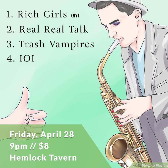 Real Real Talk with Rich Girls, Trash Vampires, and IOI at the Hemlock Tavern