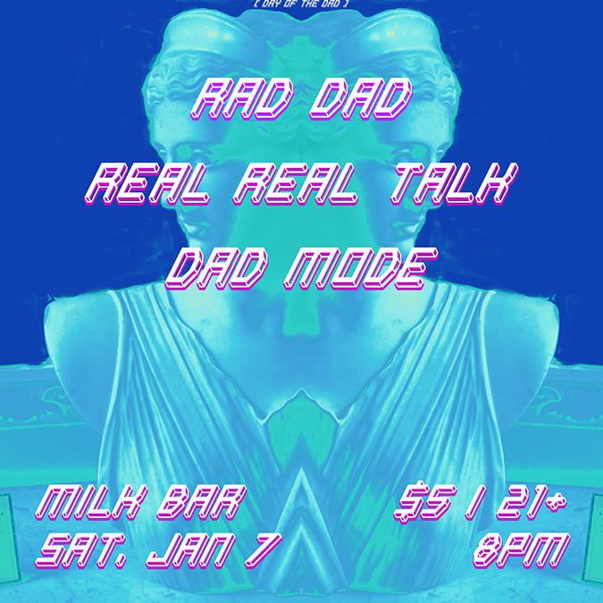 Real Real Talk with Dad Mode and Rad Dad at Milk Bar